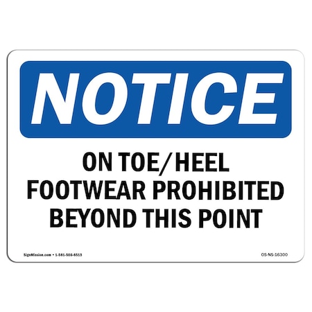 Signmission Safety Sign, OSHA Notice, 12" Height, NOTICE Open Toe Heel Footwear Prohibited Sign, Landscape OS-NS-D-1218-L-16300